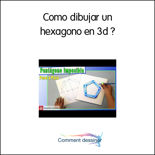 Como dibujar un hexagono en 3d